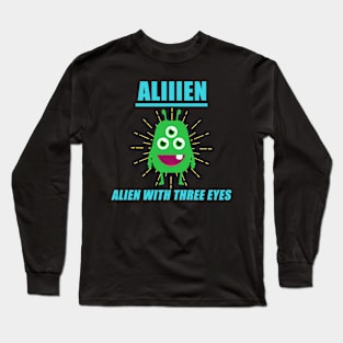 Aliiien Alien with three eyes Long Sleeve T-Shirt